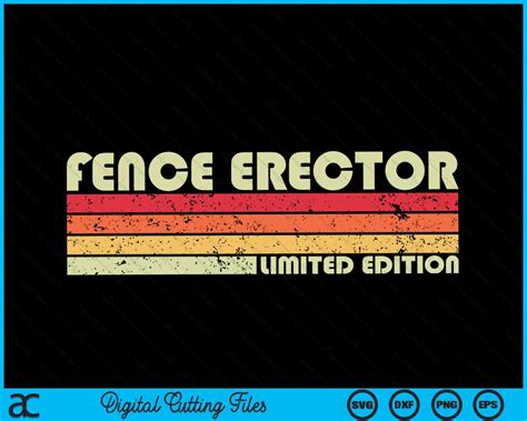 FENCE ERECTOR Funny Job Title Profession Birthday SVG PNG Files