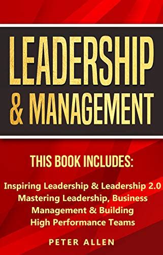 Leadership And Management This Book Includes Inspiring Leadership