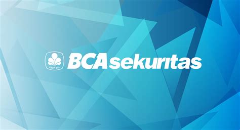 Panduan Terperinci Langkah Mudah Mendaftar Bca Sekuritas Jawara News