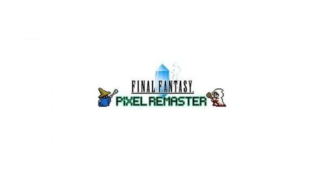 VIDEO La série Final Fantasy Pixel Remaster sera disponible sur