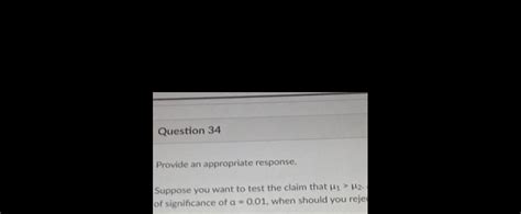 Answered Question 34 Provide An Appropriate Response Suppose You Want