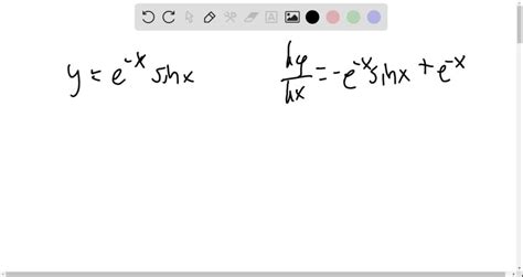 Solved Find Dy Dx For The Following Functions Y E X Sinx