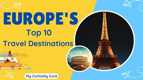 Top 10 Countries to Visit in Europe | Top 10 European Travel ...