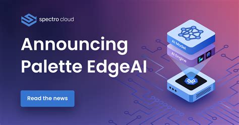 Spectro Clouds New Palette Edgeai Solution Helps Organizations