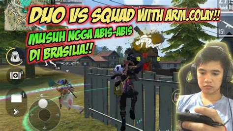 Duo Vs Squad With Arm Colay Di Brasilia Rame Banget Musu Ngga Abis