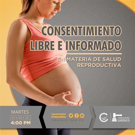 Consentimiento Libre E Informado En Materia De Salud Reproductiva