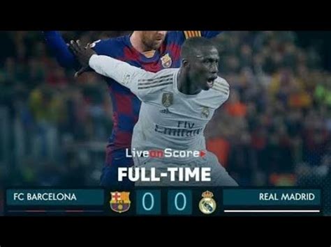 Barcelona 0 0 Real Madrid El Clasico Laliga 19 20 All Goals