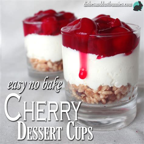 Easy No Bake Cherry Dessert Cups - Dishes & Dust Bunnies