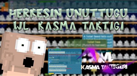 Herkesin Unuttugu Wl Kasma Taktigi Max Dakkika Growtopia Youtube