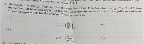 Solved 2 Helmholtz Free Energy Starting From The