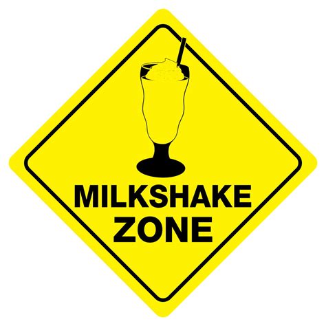 Milkshake Zone Funny Novelty Crossing Sign