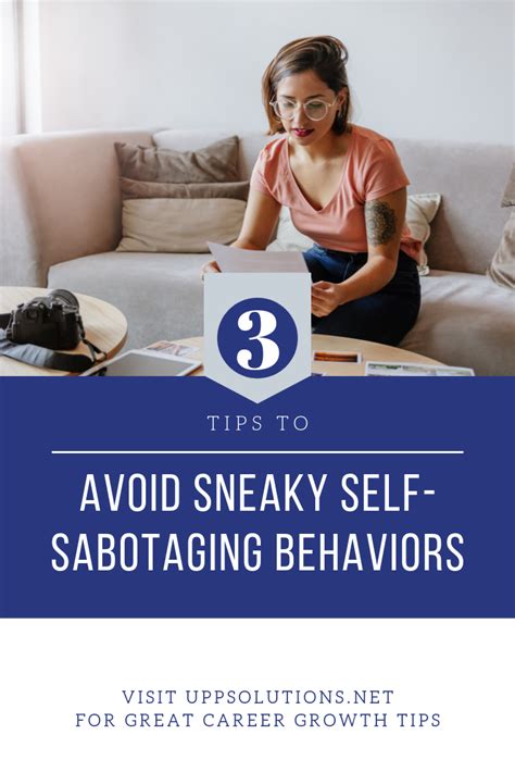 Three Tips To Avoid Sneaky Self Sabotaging Behaviors Best Workplace