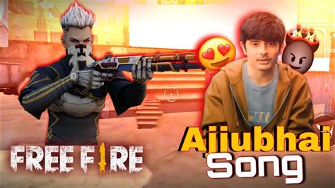 Ajjubhai Song 😍 Free Fire Gameplay Total Gaming Montage 🥵📲 Free Fire