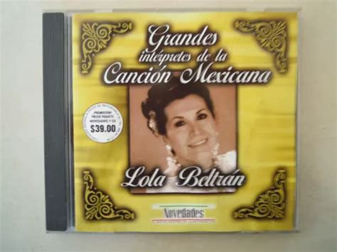 Lola Beltran Cd Grandes Interpretes De La Cancion Mexicana Cuotas Sin