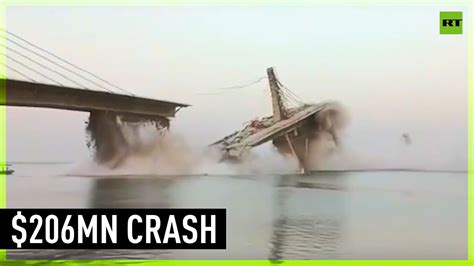 Massive Under Construction Bridge In India Collapses Into River