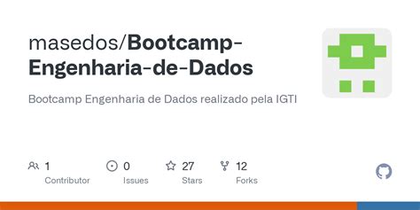 Github Masedos Bootcamp Engenharia De Dados Bootcamp Engenharia De Dados Realizado Pela Igti