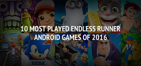 10 Most Played Endless Runner Android Games of 2016