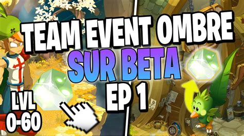 EVENT OMBRE SUR BETA EP 1 UP 0 60 DECOUVERTE DE L EVENT DROP