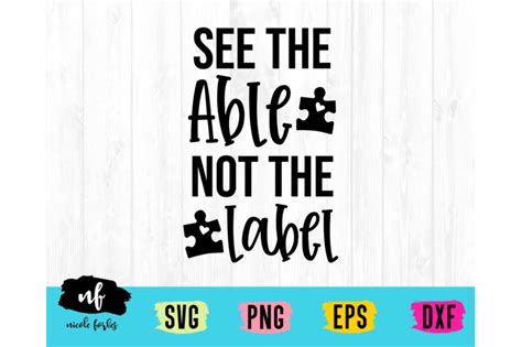 See The Able Not The Label Autism Svg Cut File By Nicole Forbes Designs