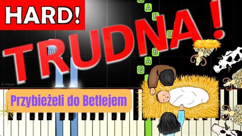 Przybieżeli do Betlejem Piano Tutorial TRUDNA wersja NUTY W