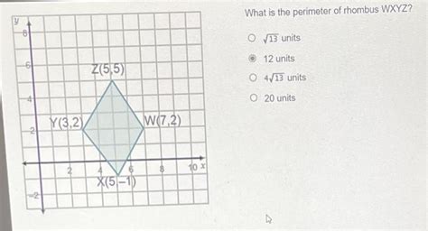 Solved What Is The Perimeter Of Rhombus WXYZ 13 Units 12 Chegg