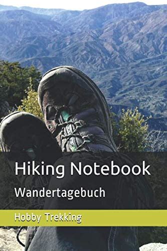 Hiking Notebook Wandertagebuch Notizbuch für Naturfreunde Zum