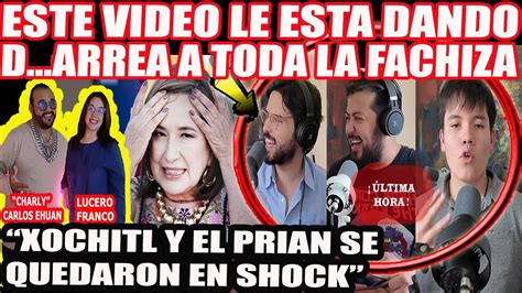 Este Video Le Esta Dando D Arrea A Toda La Fachiza Xochitl Y El