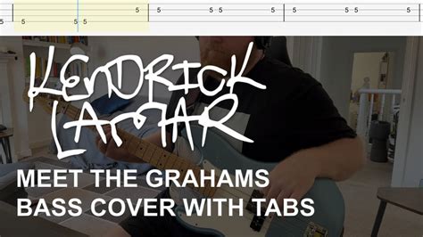 Kendrick Lamar Meet The Grahams Bass Cover With Tabs Youtube