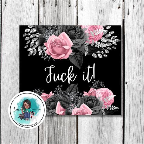 Funny Sayings Fuck It Sublimation Design For Etsy