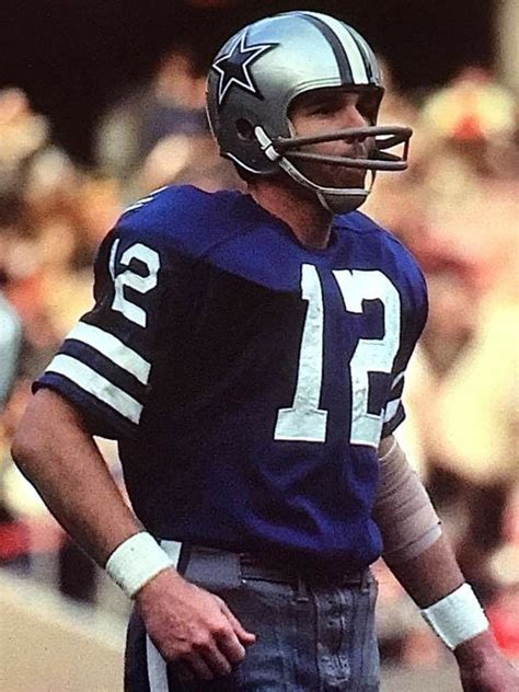 Roger Staubach Dallas Cowboys Players Dallas Cowboys Football Nfl