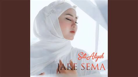 JARE SEMA Feat Siti Aliyah YouTube