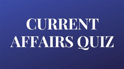 Current Affairs Quiz Youtube