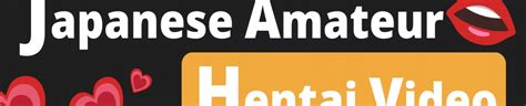 JAPANESE AMATEUR HENTAI VIDEO S Porn Videos Pornhub