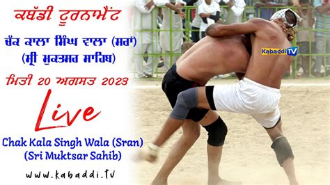 LIVE Chak Kala Singh Wala Sran Sri Muktsar Sahib Kabaddi