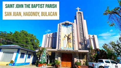 Saint John The Baptist Parish San Juan Hagonoy Bulacan Youtube