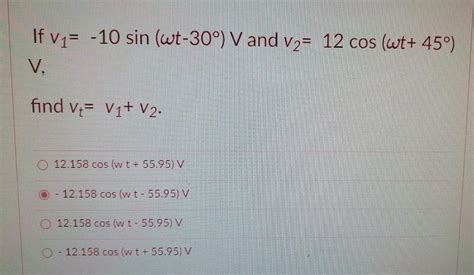 Solved If V Sin Wt V And V Cos Wt V Chegg