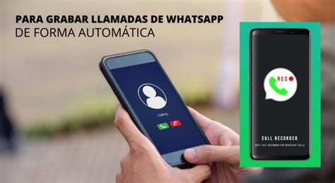 Cómo grabar las llamadas de Whatsapp en android y iPhone