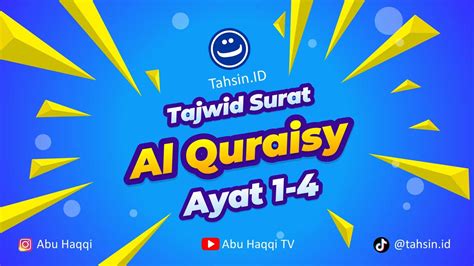 Hukum Tajwid Surat Al Quraisy Dan Artinya Ayat Tahsin