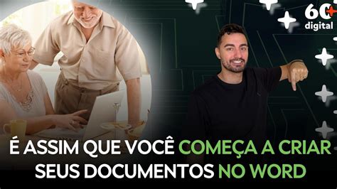 Descubra Como Come Ar A Criar Seus Documentos No Word Pelo Computador