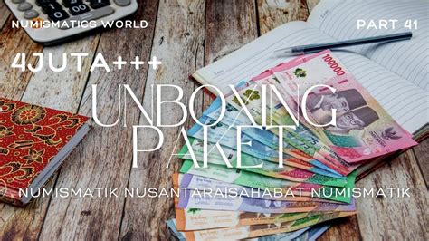 Unboxing Uang Kuno Harga Jutaan Isi Puluhan Lembar Uang Langka