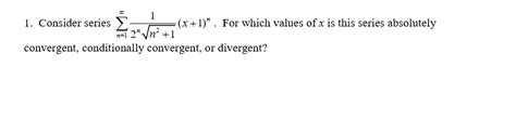 Solved Consider Series Sigma Infinity N N Squareroot Chegg