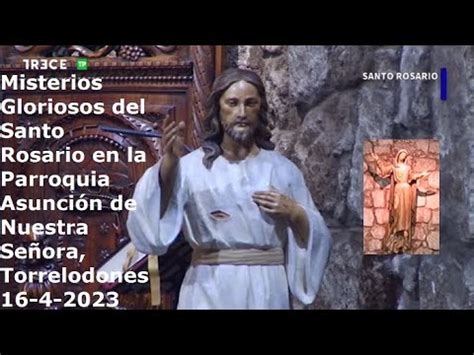 Misterios Gloriosos del Santo Rosario en Parroquia Asunción Nuestra