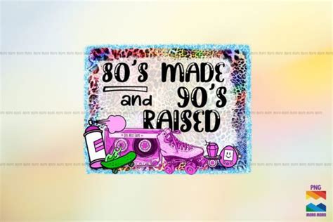 80s Made 90s Raised Graphic By Moro Moro · Creative Fabrica