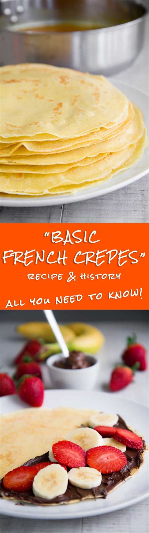 Basic Crepes Recipe And History All You Need To Know Recipe Basic Crepe Recipe Crepe