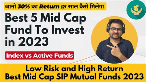 Best Mid Cap Fund 2023 Best Mid Cap Mutual Funds For 2023 In India