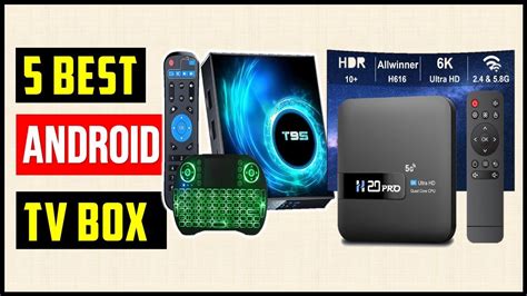 Best Android TV Box Top 5 Best Chinese Android TV Boxes On AliExpress