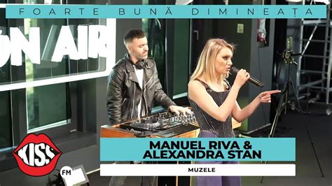 MANUEL RIVA ALEXANDRA STAN Muzele Cover Live Foarte Bună