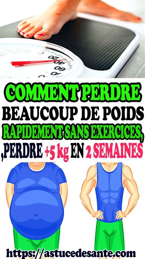 Comment Perdre Beacoup De Poids Sans Exarcices Peader Kg En Semaines