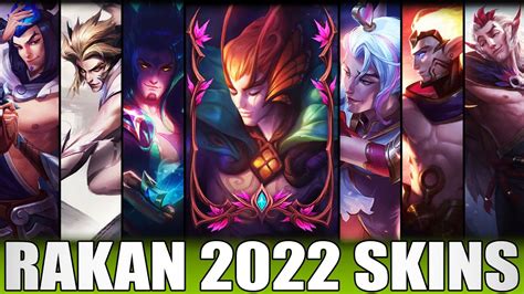 ALL RAKAN SKINS 2022 Including Elderwood Rakan YouTube