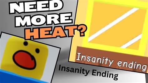 Getting The Insanity Ending In Need More Heat Roblox YouTube